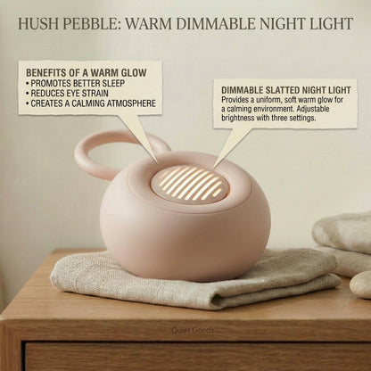 The Hush Pebble